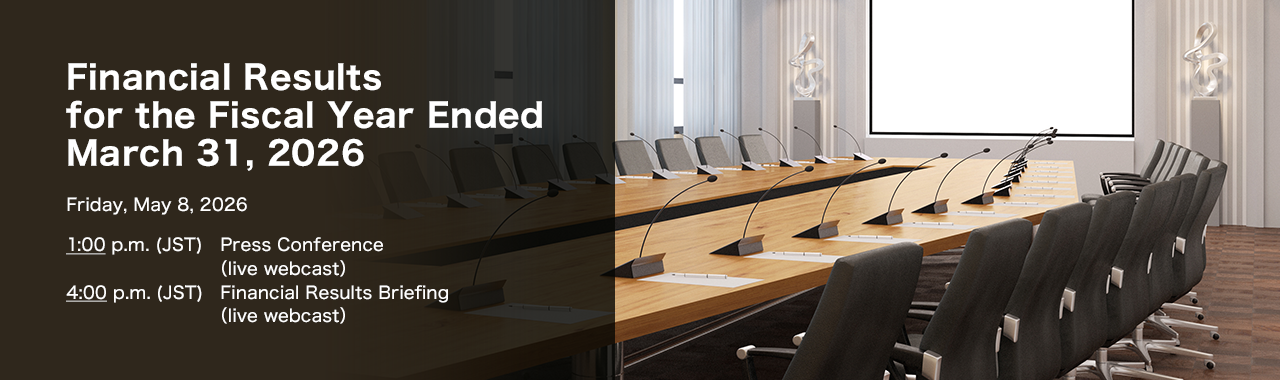 Financial Results for the Fiscal Year Ended March 31, 2026 (Friday, May 8, 2026)